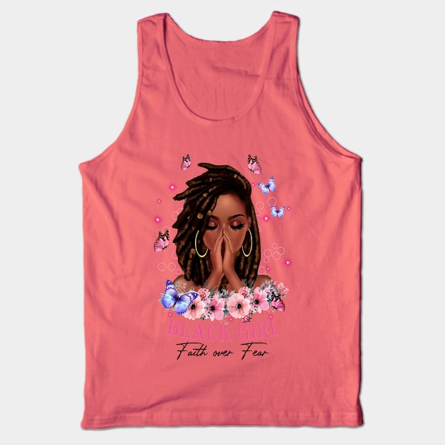 Black Girl, Faith Over Fear, Black Girl Magic Tank Top by UrbanLifeApparel